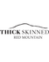 Thick Skinned Red Mountain 750ml