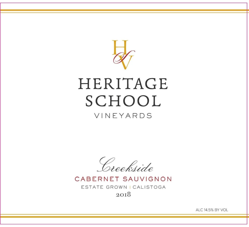Heritage School Vineyards Creekside Cabernet Sauvignon 2018 Cabernet Sauvignon from Calistoga, Napa Valley, California