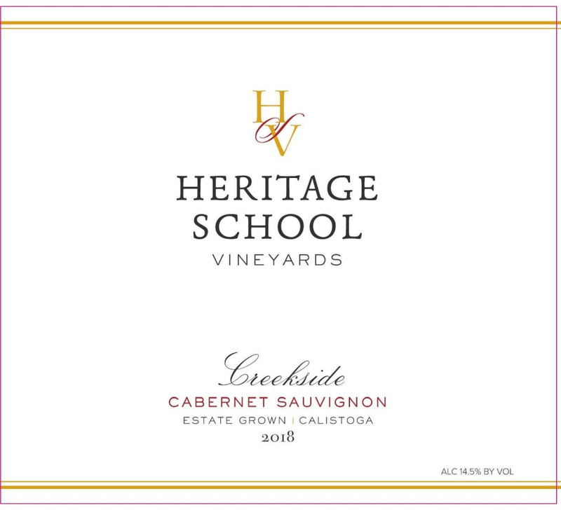 Heritage School Vineyards Creekside Cabernet Sauvignon 2018 Cabernet Sauvignon from Calistoga, Napa Valley, California